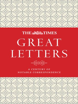 cover image of The Times Great Letters: a century of notable correspondence